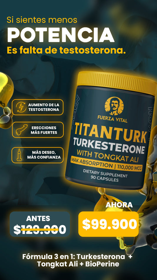 Titan Turk| Aumenta tu testosterona, tu fuerza y tu deseo